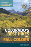 Colorado's Best Hikes for Fall Colors Guidebook