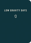 Low Gravity Days Notebook