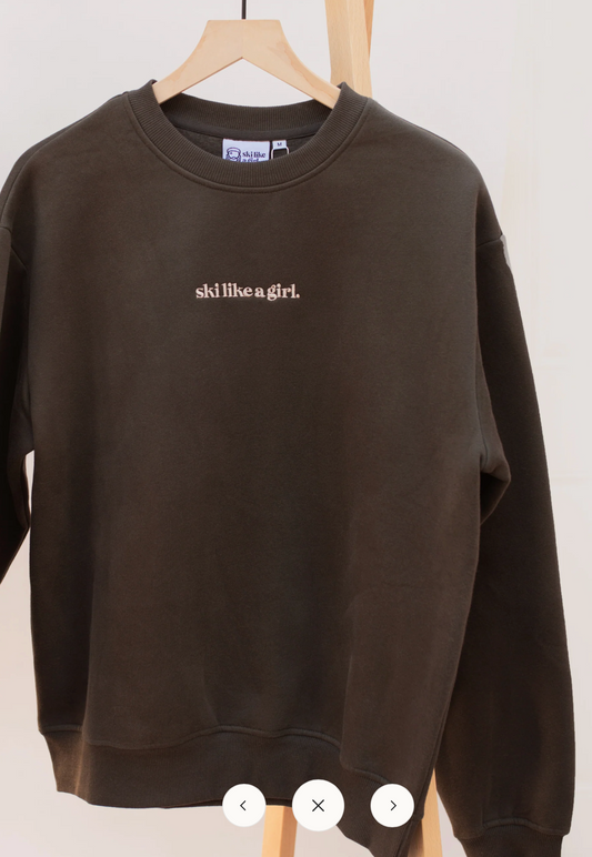 Ski Like a Girl- Classic Crew- Woods