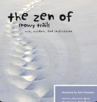 The Zen of Snowy Trails