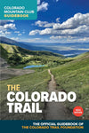 The Colorado Trail Guidebook