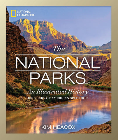 The National Parks Illustrated History