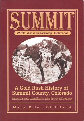 Summit A Gold Rush History